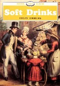 Book cover of Soft Drinks  by EMMINS, Colin 